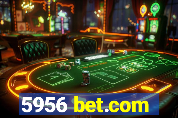 5956 bet.com