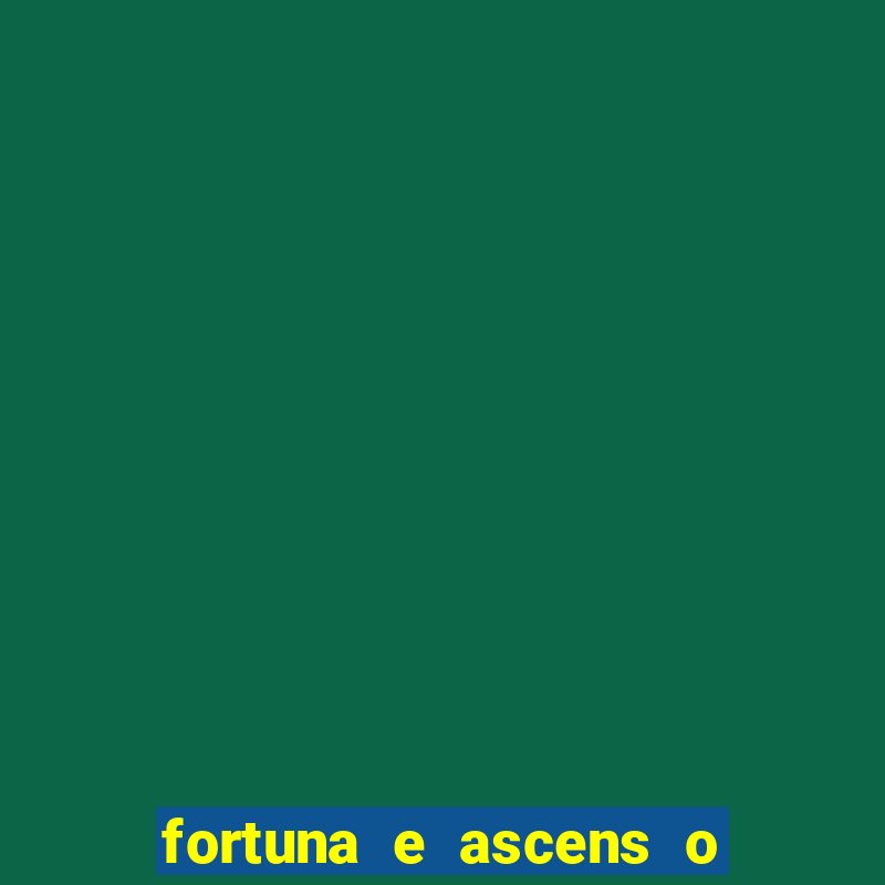 fortuna e ascens o livro pdf grátis