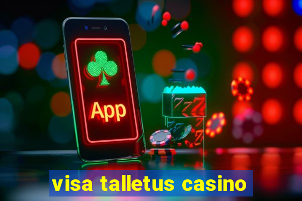 visa talletus casino