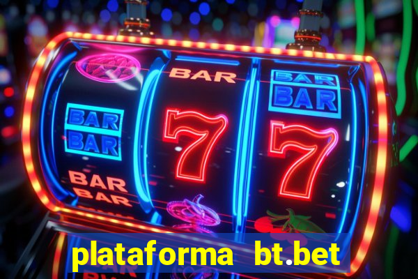 plataforma bt.bet é confiável