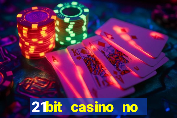 21bit casino no deposit bonus codes 2023