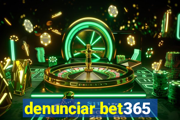 denunciar bet365