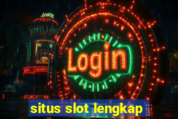 situs slot lengkap