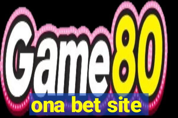 ona bet site