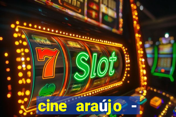 cine araújo - cine porto velho