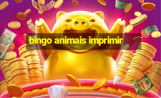 bingo animais imprimir