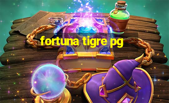 fortuna tigre pg