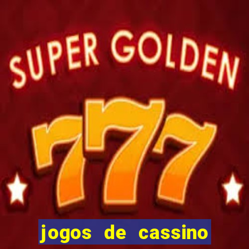 jogos de cassino que dao bonus gratis