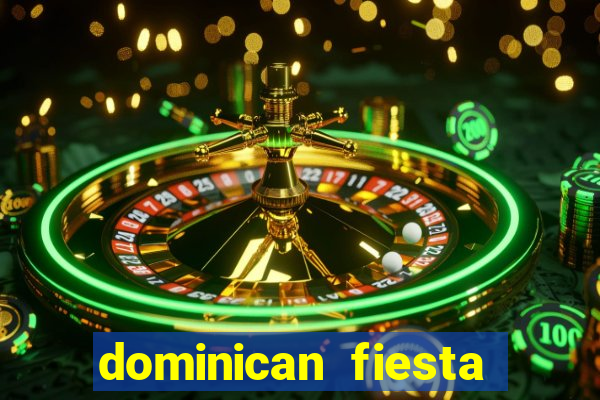 dominican fiesta hotel & casino