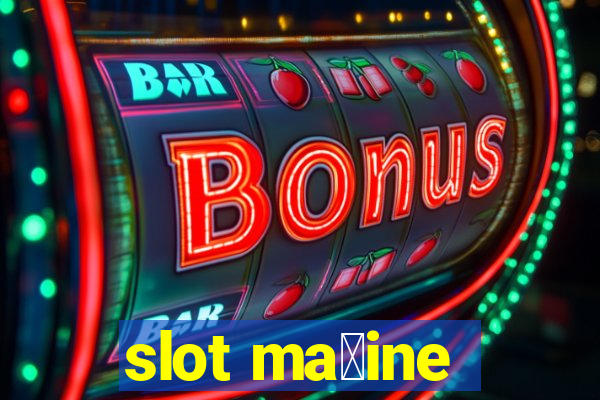 slot ma拧ine