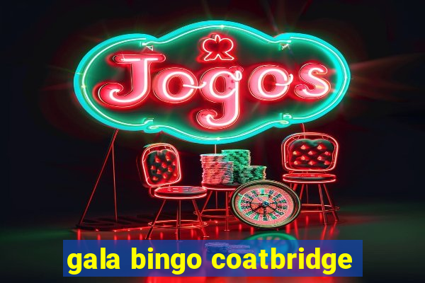 gala bingo coatbridge