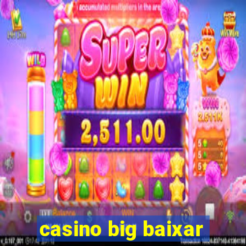 casino big baixar