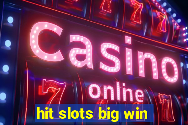 hit slots big win