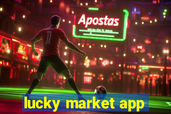 lucky market app