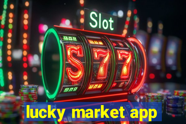 lucky market app