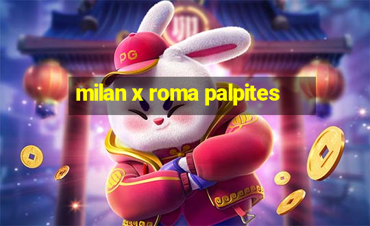 milan x roma palpites