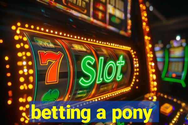 betting a pony