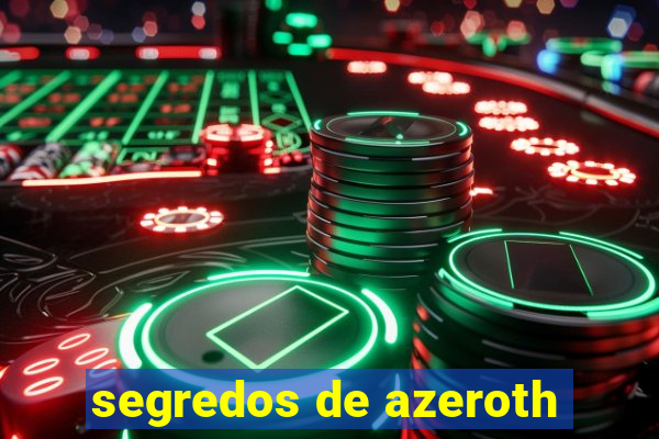 segredos de azeroth