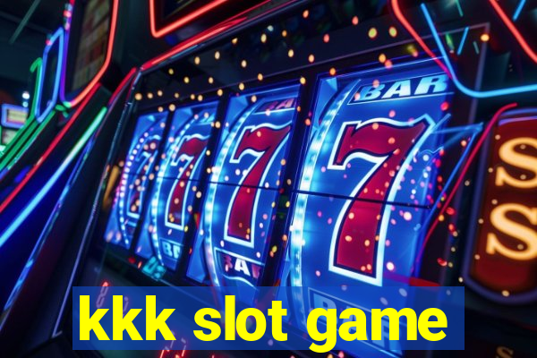 kkk slot game