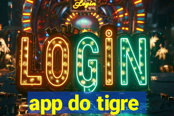 app do tigre