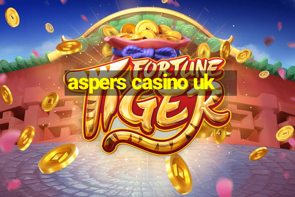 aspers casino uk