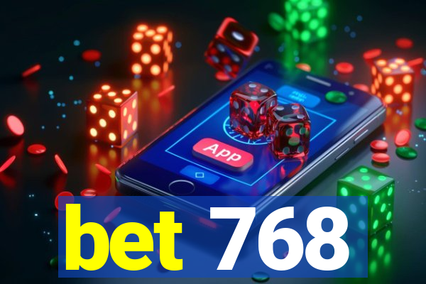 bet 768