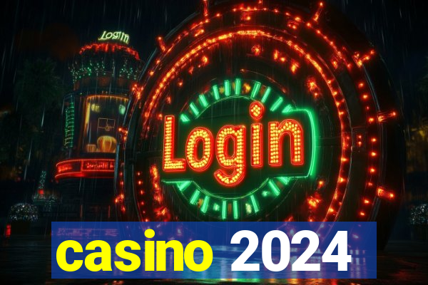 casino 2024