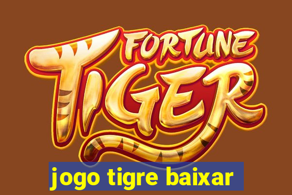 jogo tigre baixar