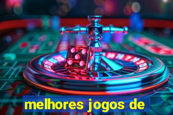 melhores jogos de