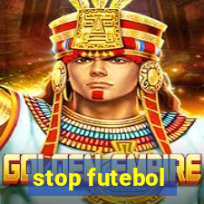 stop futebol