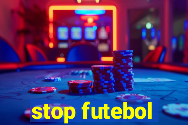 stop futebol