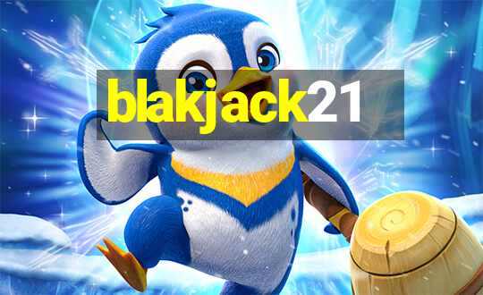 blakjack21