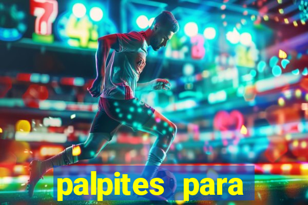 palpites para apostar nos jogos de hoje