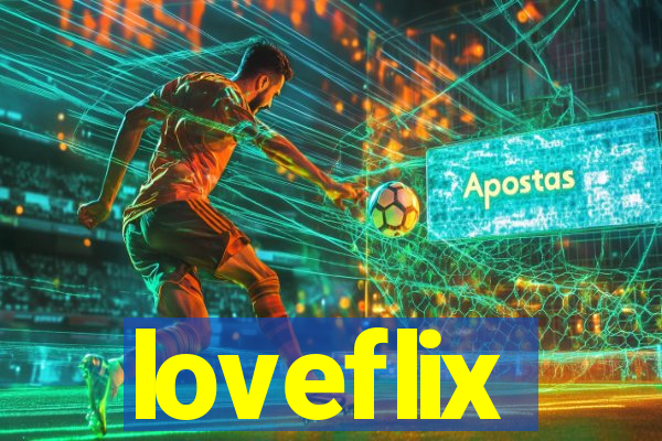 loveflix