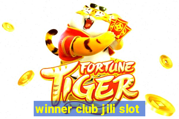 winner club jili slot