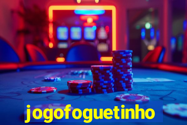 jogofoguetinho