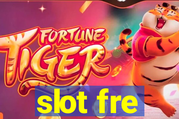 slot fre