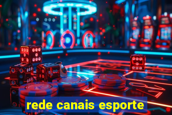 rede canais esporte