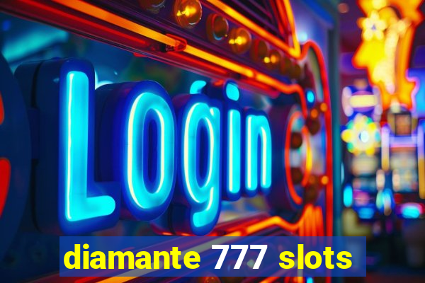 diamante 777 slots