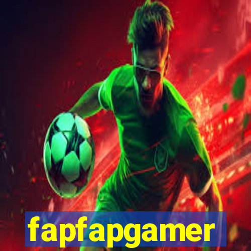 fapfapgamer