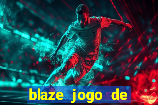 blaze jogo de apostas é confiável