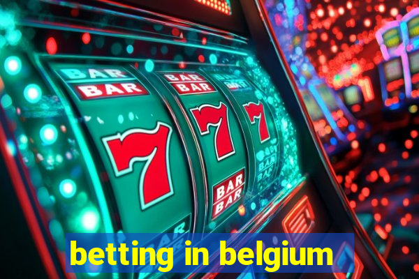 betting in belgium