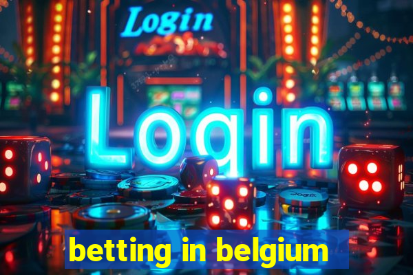 betting in belgium