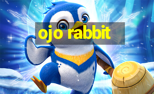 ojo rabbit