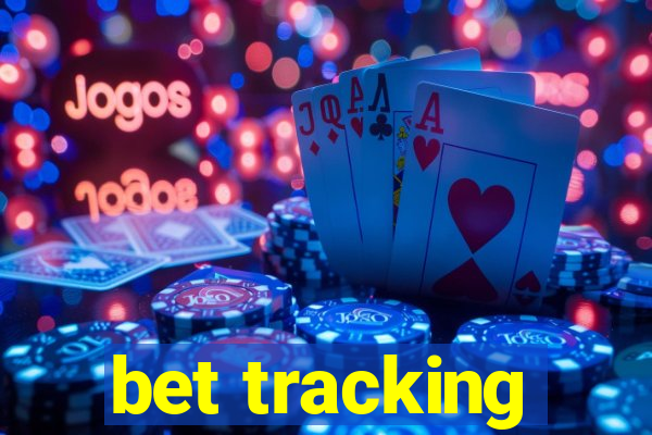 bet tracking