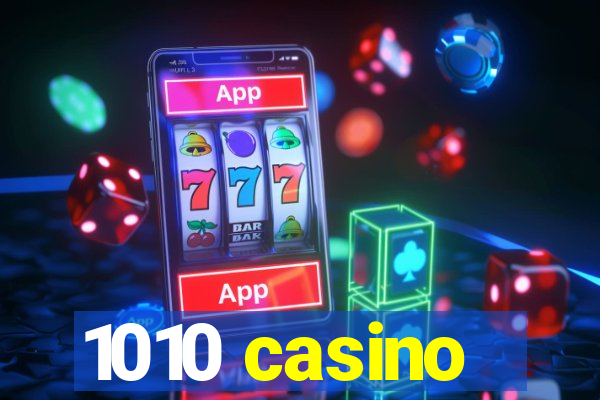 1010 casino