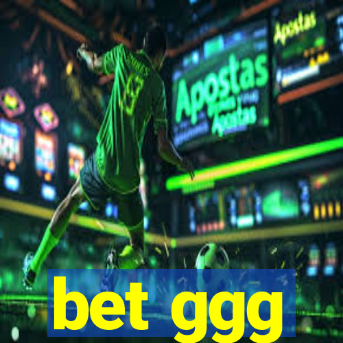 bet ggg