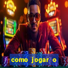 como jogar o joguinho do tigre para ganhar dinheiro