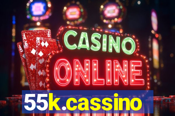 55k.cassino