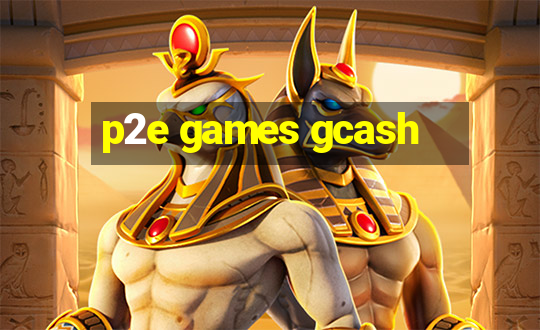 p2e games gcash